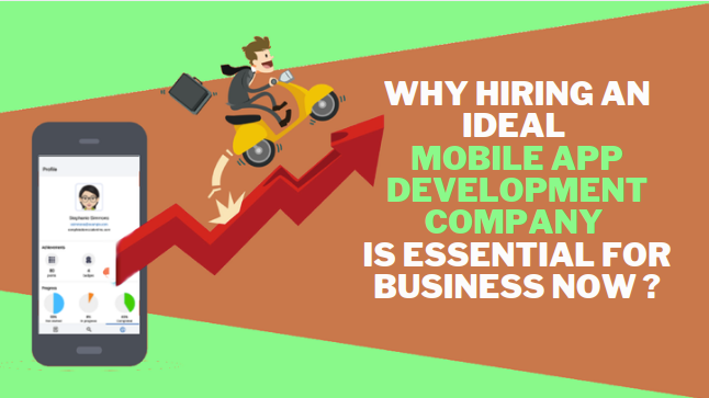 Why%20Hiring%20an%20Ideal%20Mobile%20App%20Development%20Company%20Is%20Essential%20for%20Business%20Now.png